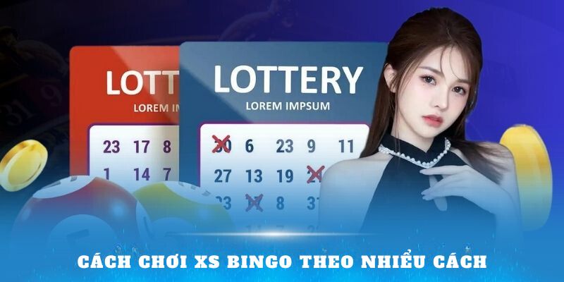 Cách chơi XS Bingo theo nhiểu cách