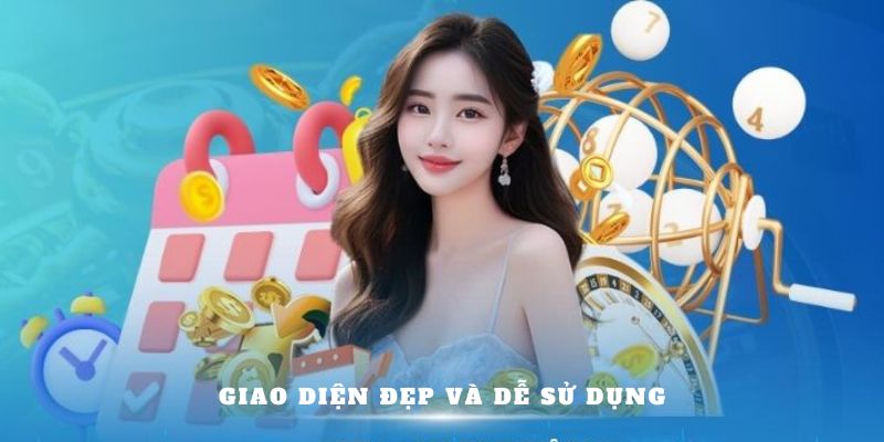 Giao diện đẹp và dễ sử dụng