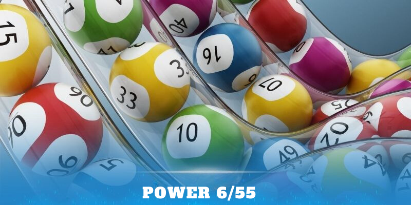 Power 6/55 - Khám Phá Con Đường Đến Giấc Mơ Jackpot