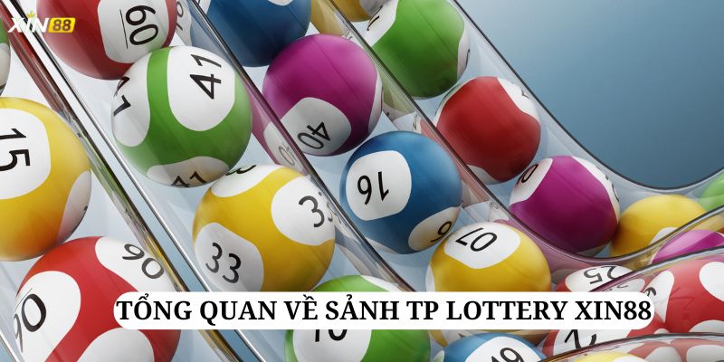 Sân chơi xổ số chất lượng tại cổng game Xin88